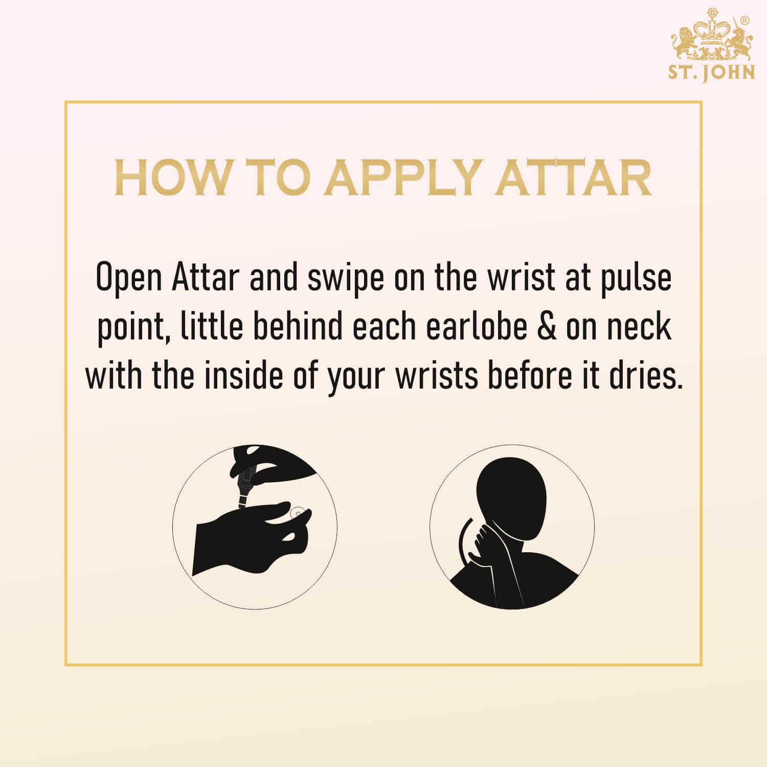 ST john cobra attar How to apply